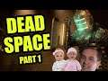 Fighting Crazies and Blasting Babies | DEAD SPACE Part 1