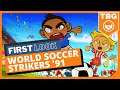 First Look | World Soccer Strikers '91