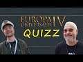Grand Europa Universalis IV Quizz! Florryworry, Johan Andersson, Da9l, UnclDed and others
