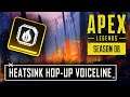HEATSINK HOP-UP Voicelines in Apex Legends Season 8