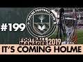 HOLME FC FM19 | Part 199 | CHAMPIONS LEAGUE FINAL | Football Manager 2019