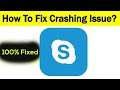 How to Fix "Skype" App Keeps Crashing Problem Android & Ios - Skype App Crash Issue