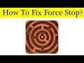 How to Fix Smart Puzzles Collection App Force Stop Problem Solved in Android & Ios Mobile