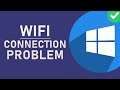 How To Fix WiFi Connection Problems on Windows 10