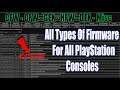 How To Get All Types Of Firmware CFW/OFW/GEX/HFW For All PlayStation Consoles 2021