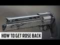 How to get Rose back | Dismantled or bugged?! - 2020