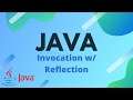 Java Tutorial - Reflection - Constructor and Method Invocation & Field Setting