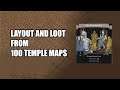 Layout and Loot from 100 Temple Maps