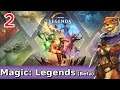Let's Play Magic: Legends w/ Bog Otter ► Episode 2
