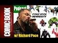 Livestream #202 w/ Richard Pace Talkin' Comics AMA | COMIC BOOK UNIVERSITY