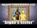 Monster Island Buddies Ep 112: "Gigan's Sister"
