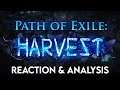 Path of Exile: HARVEST || Reaction & Analysis