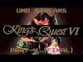Please tell me what to doooooo! | UMB Streams King's Quest 6 - Part 5 (final)