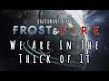 RimWorld Frost and Fire - We Are In The Thick Of It // EP109