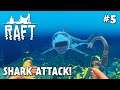 SHARK ATTACK! | Raft Gameplay | EP5