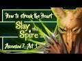 Slay the Spire Ladder Streak (ft. sneakyteak) | Ascension 7, Act 1