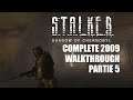 S.T.A.L.K.E.R.: Shadow of Chernobyl Complete Mod 2009 Partie 5