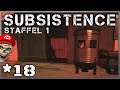 SUBSISTENCE 🐺 S01|E18: Die Raffinerie | German Let's Play