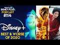 The Best And Worst Of Disney+ In 2020 | What's On Disney Plus Podcast #114