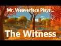 The Witness PS4 | Mr. Weaverface Live Stream