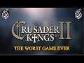 The Worst Crusader Kings II Game Ever