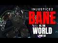 Tough Ranked Sets Inbound - Injustice 2: Bane vs. the World, Part 52:  (1080P/60FPS)