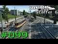 Transport Fever S6 #099 - Optimale Linienführung [Gameplay German Deutsch]