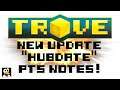 TROVE | "Hubdate" PTS FULL PATCH NOTES | Quality of Life Update 2020!