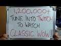 1.2 MILLION People Tune in to Twitch to watch CLASSIC WoW RELEASE!!