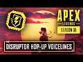 All Disruptor Rounds HOP-UP Voicelines in Apex Legends