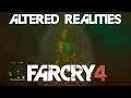 Altered Realities | Far Cry 4 Story #8