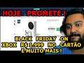 BLACK ON ! XBOX R$ 1.999 NO CARTÃO E MUITO MAIS ! VEM COM O GUIGA 25/11
