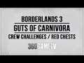 Borderlands 3 Guts of Carnivora All Crew Challenges / Red Chests / Eridian Writings Locations Guide