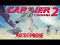 Carrier Command 2 - A Three Part Story