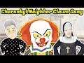 Chernobyl Neighbor Clown Gang Level 1 To Level 5