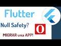 🚀 DEMOSTRACIÓN de como Migrar una APP de Rutas en Flutter con el Null Safety