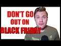 Do NOT Go Out On Black Friday | Warning | End Of The Line 1 |
