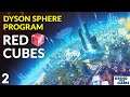 Dyson Sphere Program Ep2 - Red Matrix Cubes [4k]