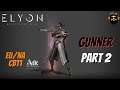 ELYON A:IR CBT1 Gameplay - GUNNER - Part 2 (no commentary)