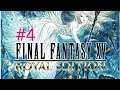 FINAL FANTASY XV #4