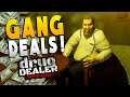 Gang Deals Make Us Richer than EVER!- Dealer Simulator - Early Access
