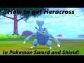How to get Heracross in Pokemon Sword and Shield!