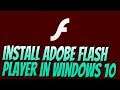 How To Install Adobe Flash Player In Windows 10 Tutorial | Install Flash Player To All Web Browsers