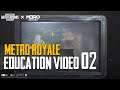 Metro Royale Education Video 2 | PUBG MOBILE MALAYSIA