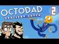 Blame And Game - Let's Play Octodad: Dadliest Catch - PART 2