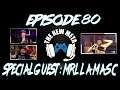 Podcast Episode 80: Special Guest MrLlamaSC