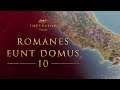 Romanes Eunt Domus #10 - Csak egy kicsit hadd