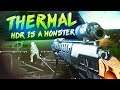 The Thermal HDR is a Monster Sniper
