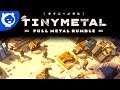 TINY METAL: FULL METAL RUMBLE ► PeiT prueba... [ gameplay español ]