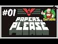 TU NON PUOI PASSAREEE! | Papers, Please - Gameplay ITA - Let's Play #01